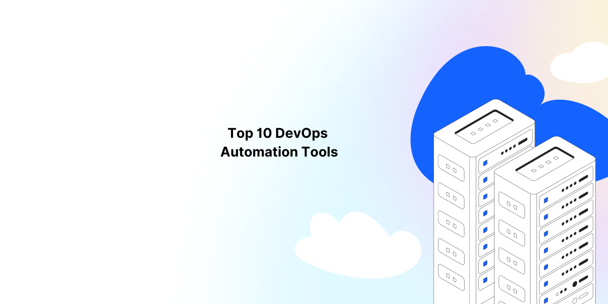 Top 10 DevOps Automation Tools