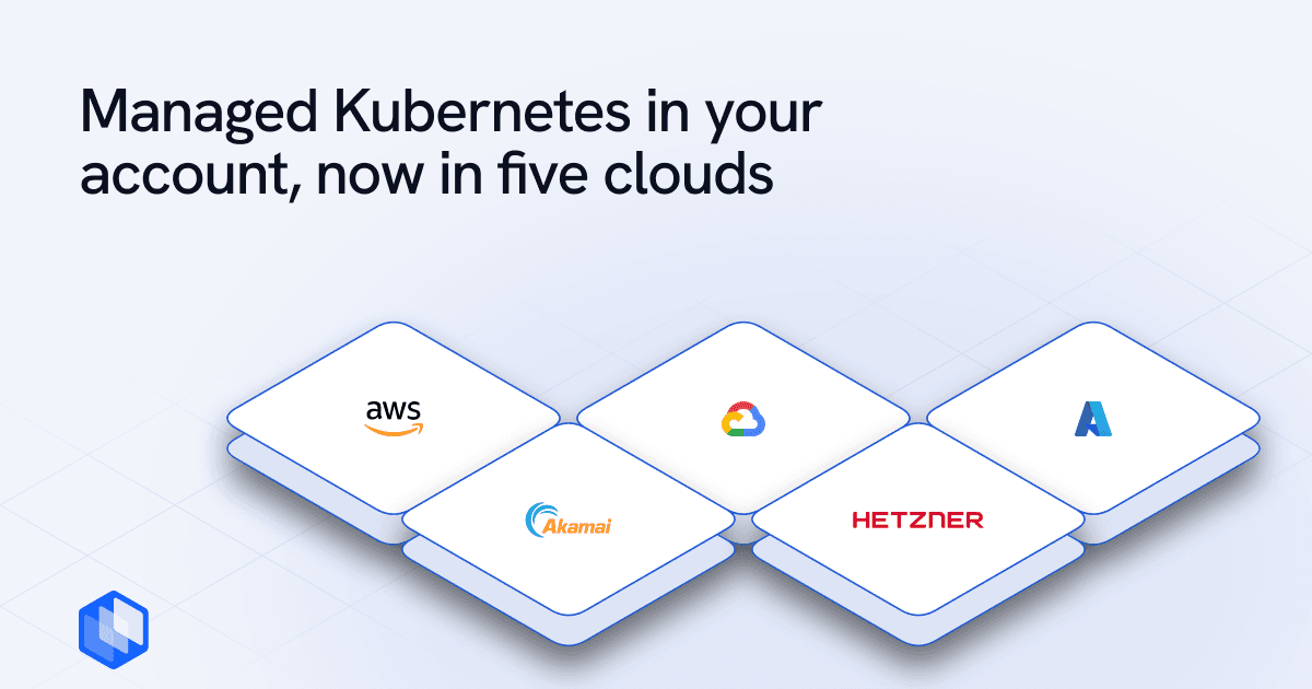Managed Kubernetes on your own cloud account is now on 5 clouds
