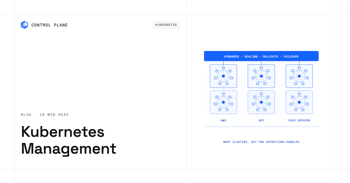 Kubernetes Management: clusters on AWS, GCP, and your servers under one layer for upgrades, scaling, rollouts, and failover